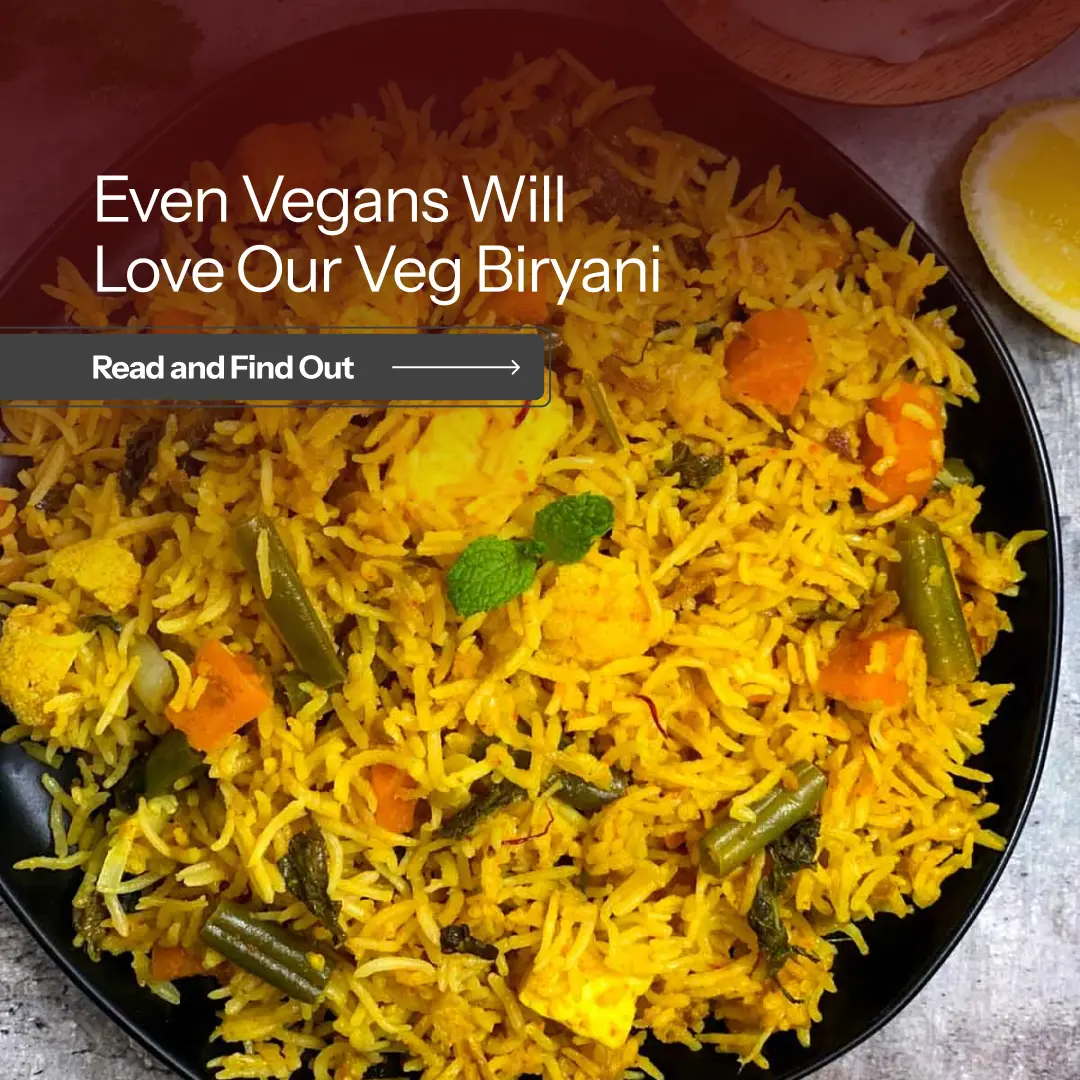 Even Vegans Will Love Our Veg Biryani – Here’s Why img