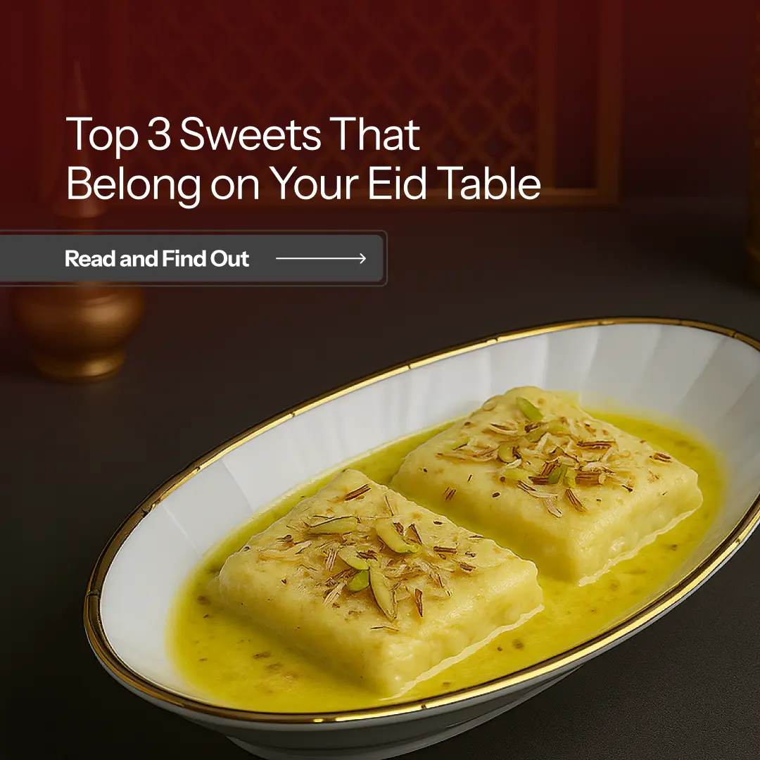 Top 3 Sweets That Belong on Your Eid Table img