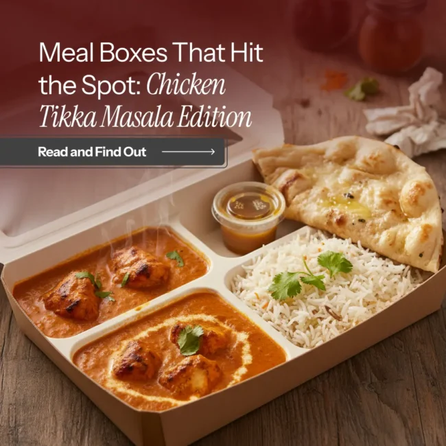 Meal Boxes That Hit the Spot Chicken Tikka Masala Edition img