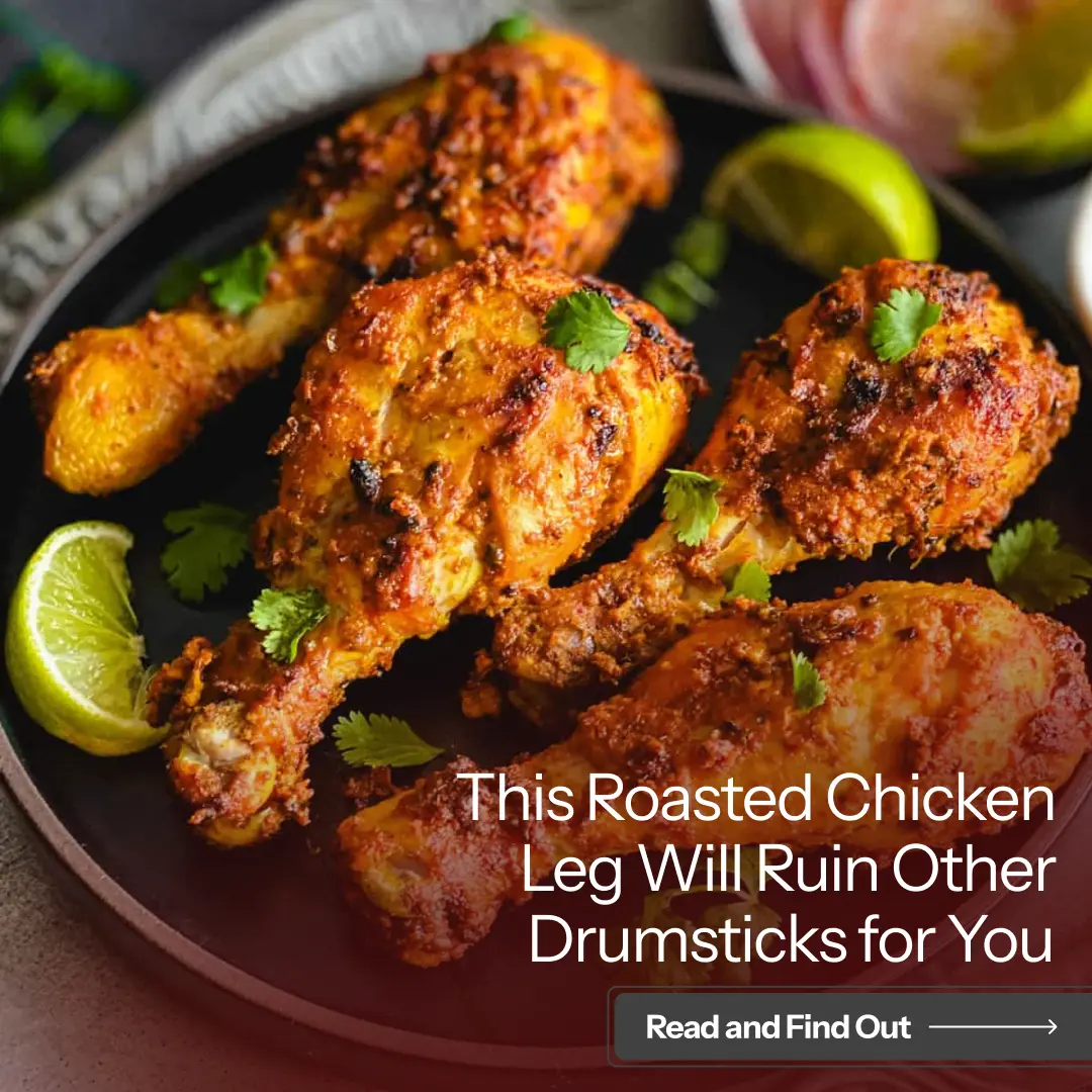 This Roasted Chicken Leg Will Ruin Other Drumsticks for You img